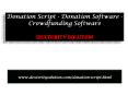 Donation Script - Donation Software - Crowdfunding Software PowerPoint PPT Presentation