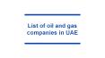 List of oil and gas companies in UAE PowerPoint PPT Presentation
