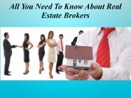 All You Need To Know About Real Estate Brokers