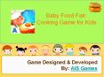 Baby Food Fair   Cooking Game for Kids PowerPoint PPT Presentation