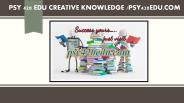 PSY 420 EDU creative knowledge /psy420edu.com
