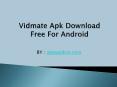 Download And Install Vidmate App for Windows PC