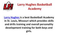 Improve Your Basketball Skills with Larry Hughes