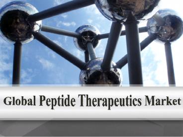 Global Peptide Therapeutics Market