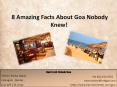 8 Amazing Facts About Goa Nobody Knew! PowerPoint PPT Presentation