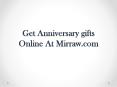 Get Anniversary gifts Online At Mirraw.com PowerPoint PPT Presentation