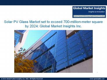 Solar PV Glass Market set to exceed 700-million-meter square by 2024