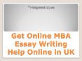 Get Online MBA Essay Writing Help Online in UK