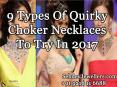 9 Types Of Quirky Choker Necklaces To Try In 2017 PowerPoint PPT Presentation