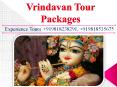 Mathura Vrindavan Tour - Same Day Tour Package PowerPoint PPT Presentation