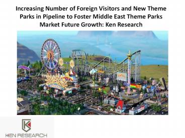 Jordan Tourist Theme Park, Number of Visitors Theme Park, Ride Attractions in Theme Parks - Ken Research
