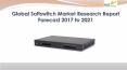 Global softswitch market research report forecast 2017 to 2021 PowerPoint PPT Presentation