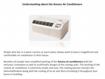 Understanding about the Amana air conditioners