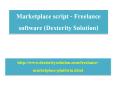 Marketplace script - Freelance software (Dexterity Solution) PowerPoint PPT Presentation