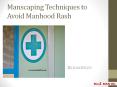 Manscaping Techniques to Avoid Manhood Rash PowerPoint PPT Presentation