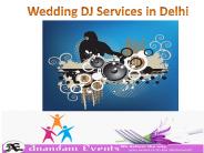 wedding Dj Services In Delhi