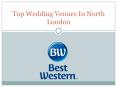 Top Wedding Venues In North London PowerPoint PPT Presentation