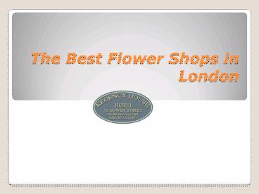 The Best Flower Shops in London
