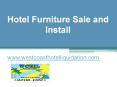 Visit Us for Hotel Furniture Sale and Install - www.westcoasthotelliquidation.com PowerPoint PPT Presentation