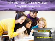 PSY 390 TUTORS Expert Level - psy390tutors.com