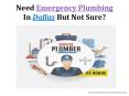 Need Emergency Plumbing In Dallas But Not Sure? PowerPoint PPT Presentation