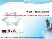 Get Help on Humanities Homework Assignment
