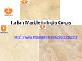 Italian Marble in India Colors PowerPoint PPT Presentation