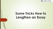 Some Tricks How to Lengthen an Essay
