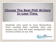 Choose the best PhD writers in less time.