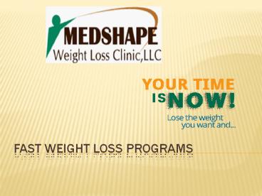 Fast Weight Loss Programs - Medshape Weight Loss Clinic