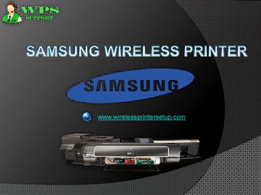 Samsung Wireless Printer Setup Guidelines