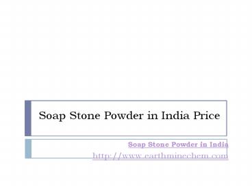 Soap Stone Powder in India Price