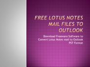 Free Lotus Notes mail Files to Outlook
