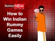 How to Win Indian Rummy Games Easily?
