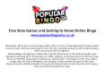 Free Slots Games and Getting to Know Online Bingo PowerPoint PPT Presentation