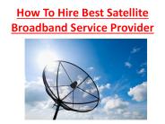 How To Hire Best Satellite Broadband Service Provider