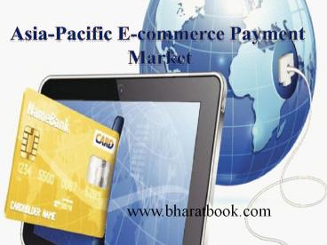 Asia-Pacific E-commerce Payment Market
