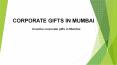 Unique corporate gifts in Mumbai | Unique corporate gifts  | Corporate Gifts in Mumbai