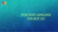 How Body Language can beat IQ? PowerPoint PPT Presentation