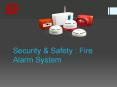 Security & Safety : Fire Alarm System PowerPoint PPT Presentation