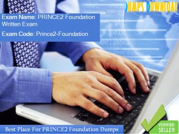PRINCE2-Foundation Practice Exam Questions | PRINCE2-Foundation Latest Dumps | Dumpsdownload