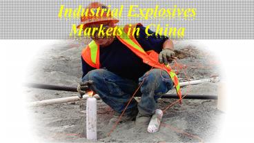 Industrial Explosives Markets in China