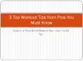 3 Top Workout Tips from Pros You Must Know PowerPoint PPT Presentation