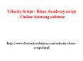 Udacity Script - Khan Academy script - Online learning software PowerPoint PPT Presentation