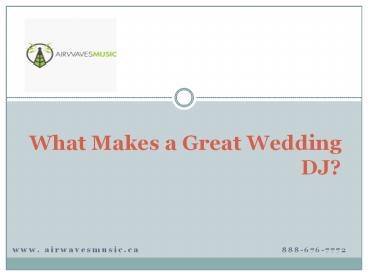 What Makes a Great Wedding DJ?