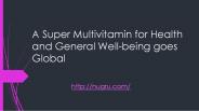 A Super Multivitamin for Health and General Well-being