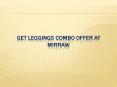 Get Leggings Combo Offer At mirraw
