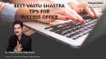 BEST VASTU SHASTRA TIPS FOR SUCCESS OFFICE PowerPoint PPT Presentation