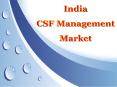 India CSF Management Market PowerPoint PPT Presentation