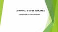 Corporate gifts for clients in Mumbai |Corporate gifts for clients   | Corporate Gifts in Mumbai PowerPoint PPT Presentation